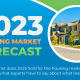 2023 Housing Market Forecast